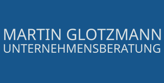 Unternehmensberatung Martin Glotzmann